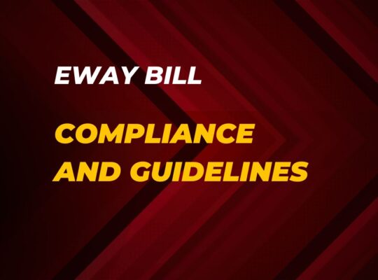 E-Way Bill System 2024 : Everything You Need to Know